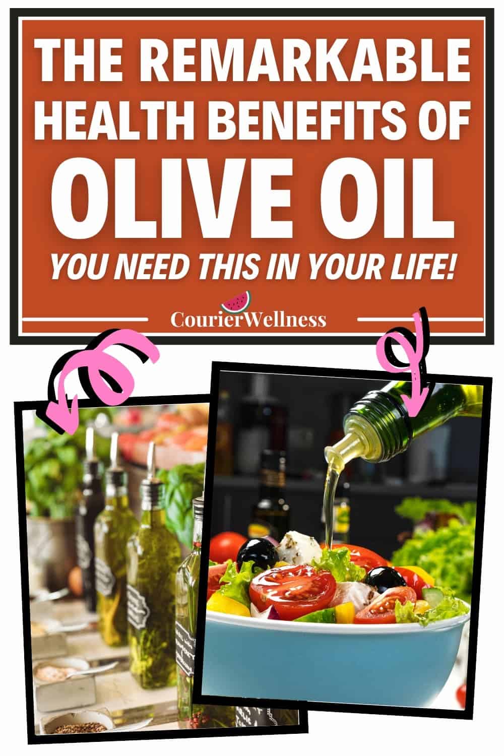 A pin featuring one image of olive oil being poured over a fresh salad, and another showcasing a variety of olive oil bottles.