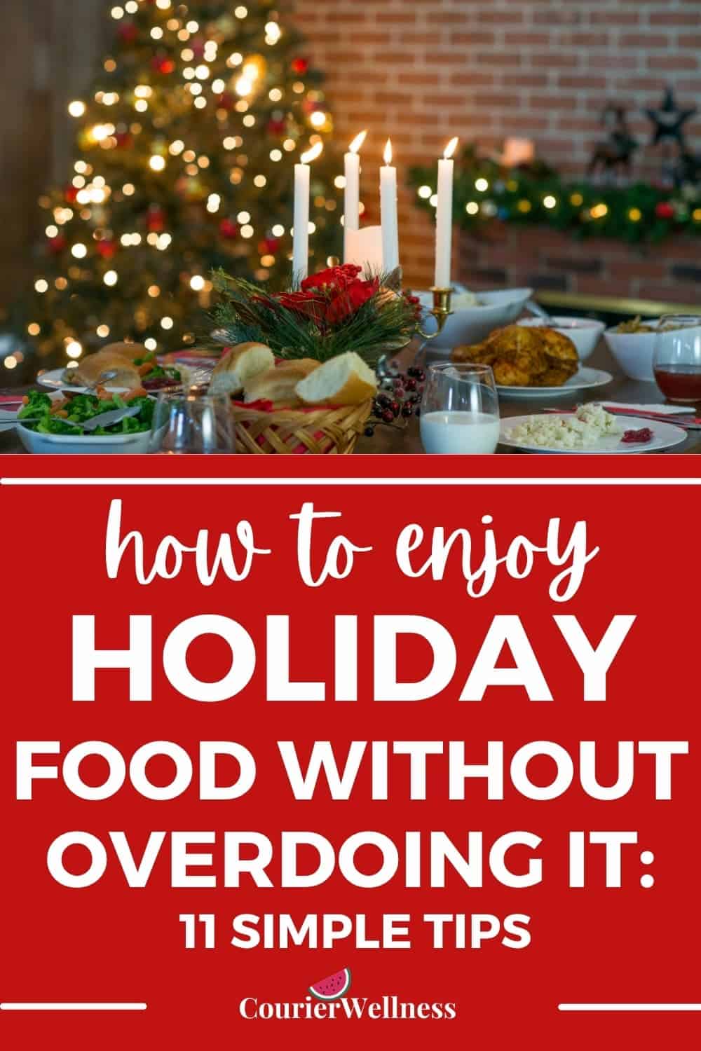 Healthy holiday eating tips with festive foods on a table and a Christmas tree behind.