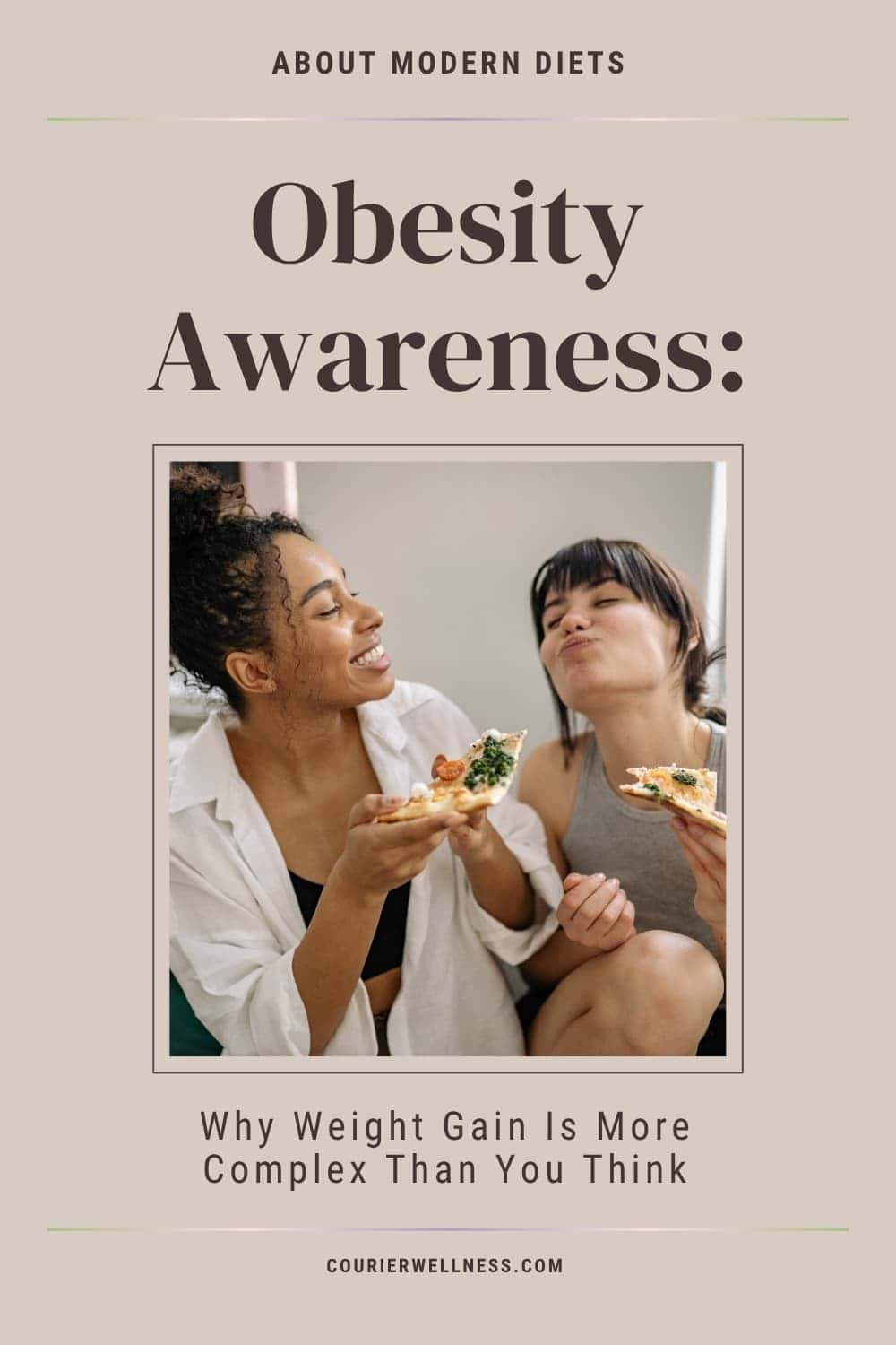 Two women sharing pizza slices with different toppings, unaware of how modern eating patterns can contribute to obesity.